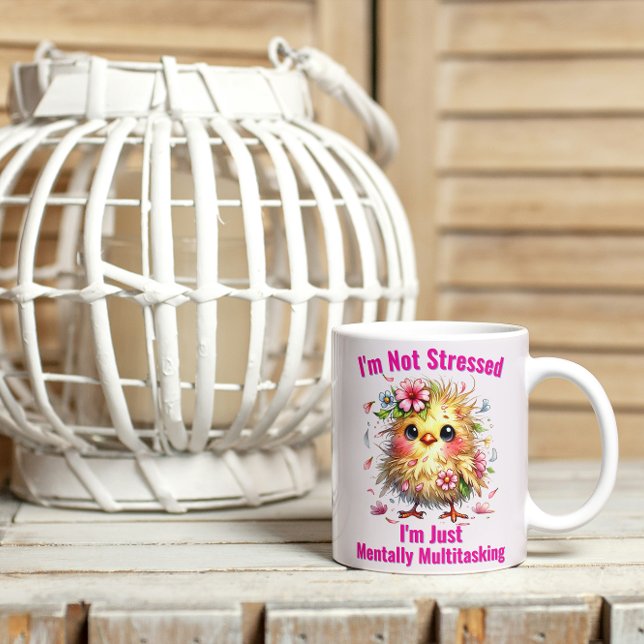 I'm Not Stressed I'm Just Mentally Multitasking  Coffee Mug (Creator Uploaded)
