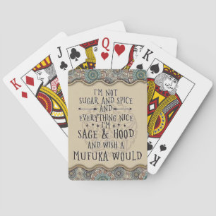 I'm Not Sugar and Spice Poker Cards
