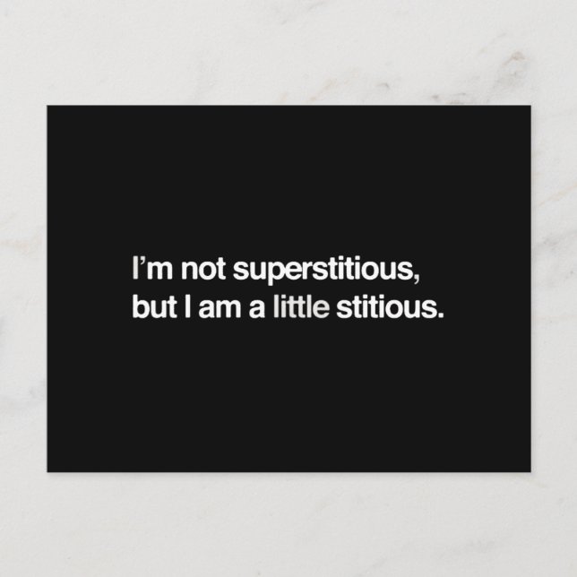 Im not superstitious but i am a little stitious postcard (Front)