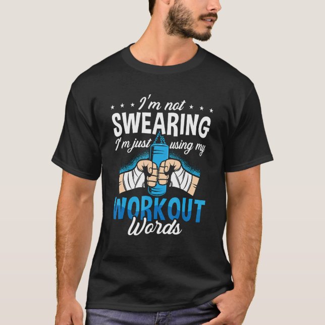 I'm Not Swearing Combat Sports Kickboxer Sport Kic T-Shirt (Front)