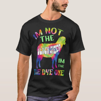 Im not the black sheep im the tie dye one T-Shirt