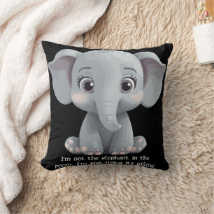 I'm not the elephant in the room throw pillow