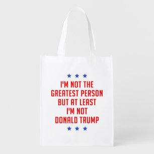 I'm Not The Greatest Person… Grocery Bag