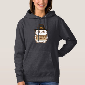 I'm Not The Turkey Funny Thanksgiving Cat Hoodie
