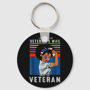 I'm Not The Veteran's Wife I Am The Veteran Keychain