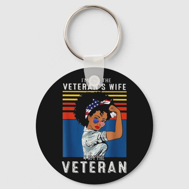 I'm Not The Veteran's Wife I Am The Veteran Keychain (Front)