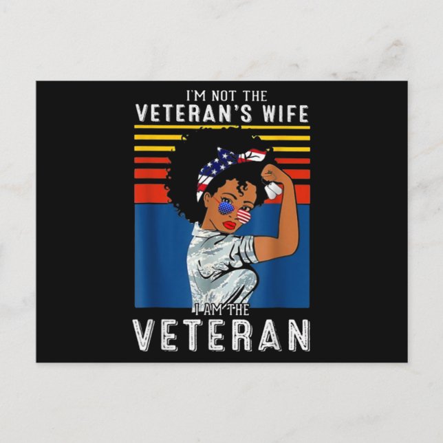 I'm Not The Veteran's Wife I Am The Veteran Postcard (Front)