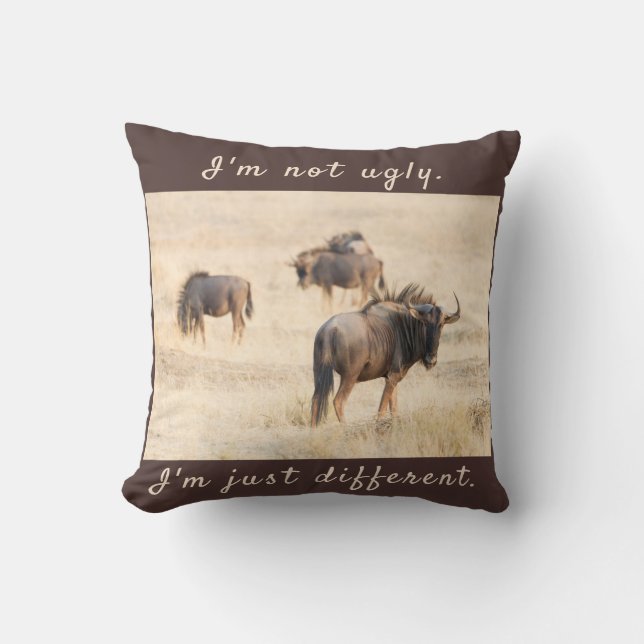 I'm not ugly wildebeest photo with text throw pillow (Front)