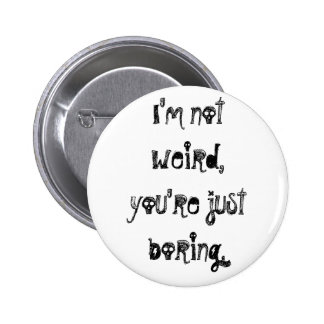 Sarcastic Jokes Buttons & Pins | Zazzle