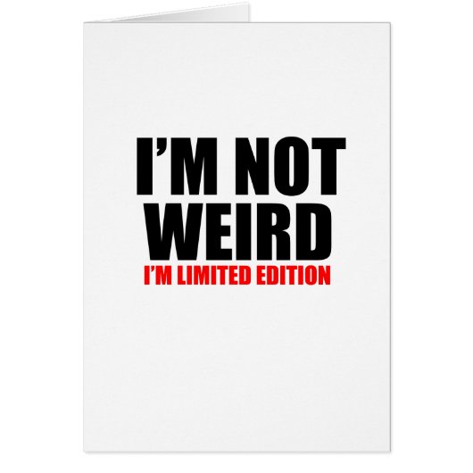 I'm not weird cards (Front)