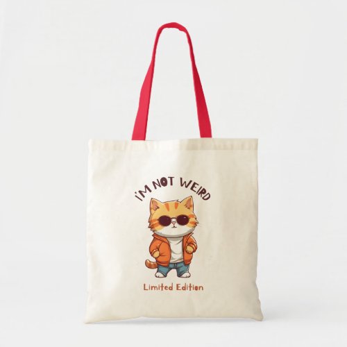 Im Not Weird Funny Saying Cat LoverCute Animal Tote Bag