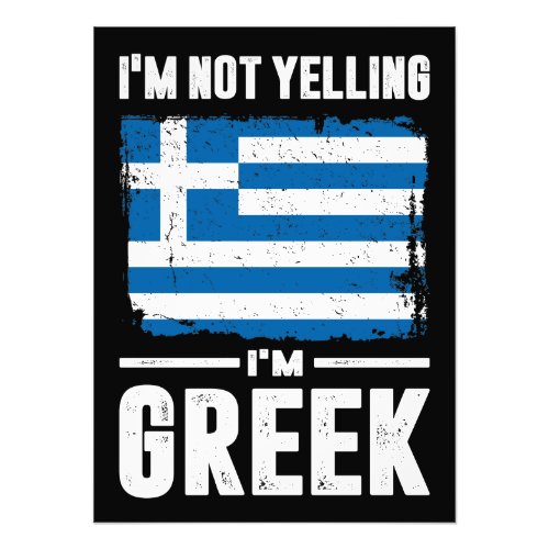 Im Not Yelling Im Greek Photo Print