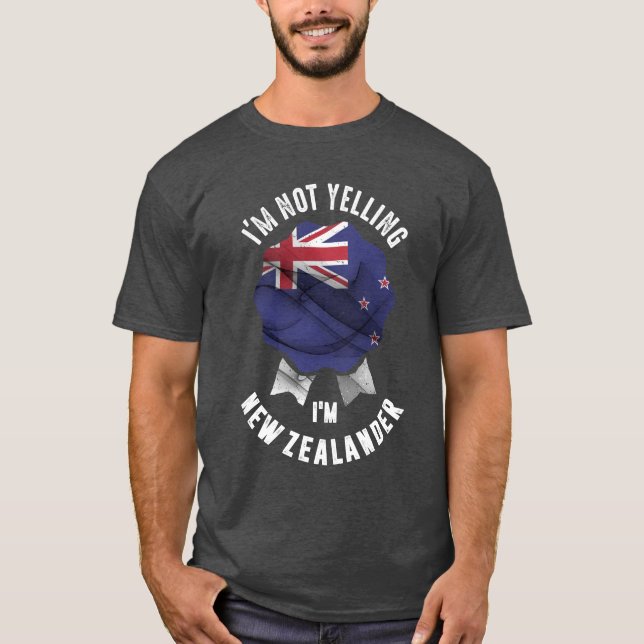 I'm Not Yelling I'm New Zealander T-Shirt (Front)