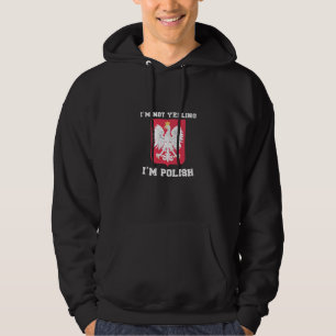I'm not yelling I'm polish poland  2 Hoodie