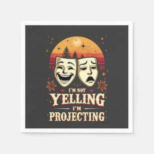 I'm Not Yelling I'm Projecting Retro Theater Napkins