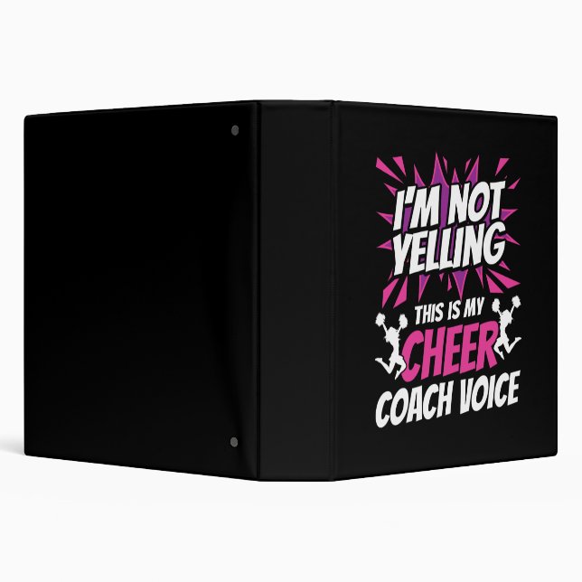 I'm Not Yelling This Is My Cheer Coach Voice 3 Ring Binder (Background)