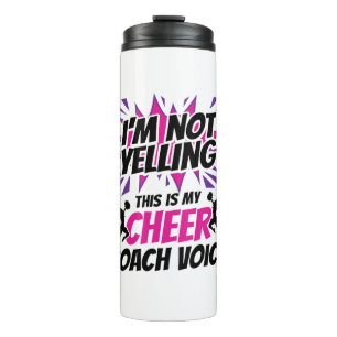 I'm Not Yelling This Is My Cheer Coach Voice Thermal Tumbler