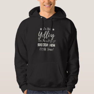 I'm Not Yelling This is My Soccer Mom Voice Vintag Hoodie