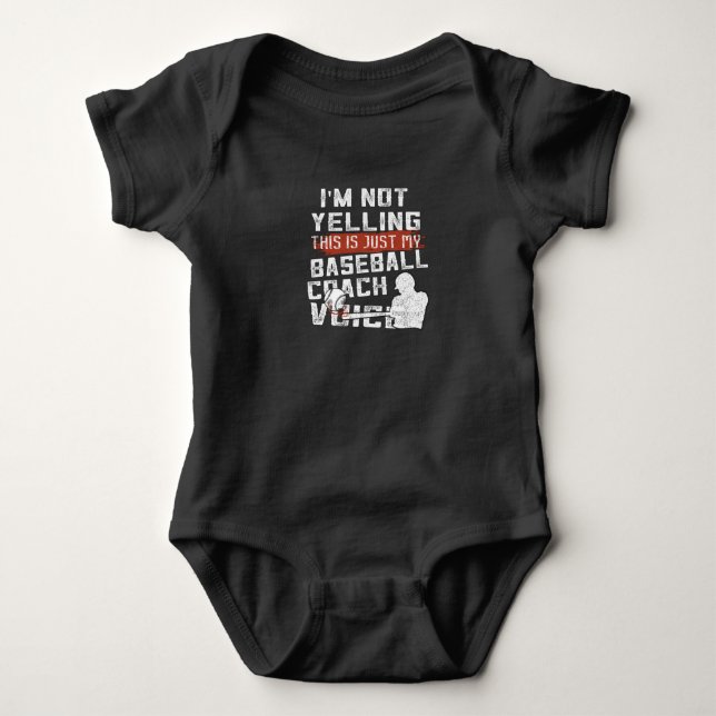 Im Not Yelling This Is My Voice | Baseball Coach Baby Bodysuit (Front)