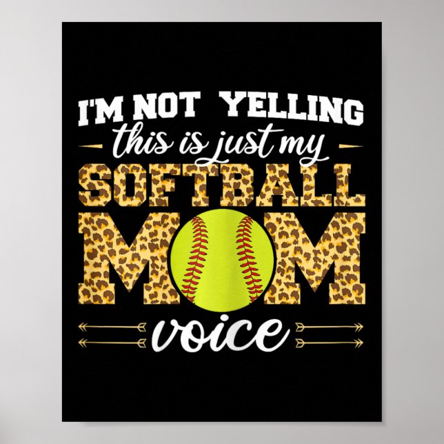 I'm Not Yelling This Is Softll Mom Voice Leopard S Poster (Front)