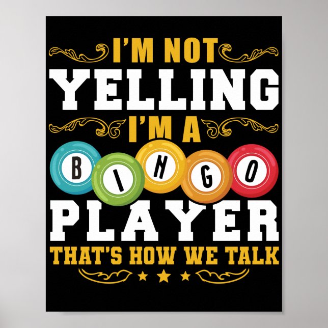 I'M Not YellingI'M A Bingo Player Funny Lucky Poster (Front)