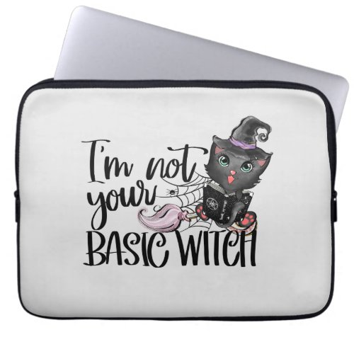 Im Not Your Basic Witch  Witch Black Cat Laptop Sleeve