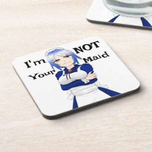I'm Not Your Maid Beverage Coaster