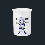 I'm Not Your Maid Beverage Pitcher<br><div class="desc">I'm Not Your Maid Beverage Pitcher</div>