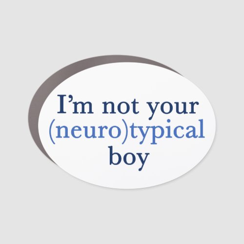 Im Not Your Neurotypical Boy Funny Autism Car Magnet