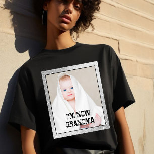 I'M NOW GRANDMA & custom grandchild photo T-Shirt