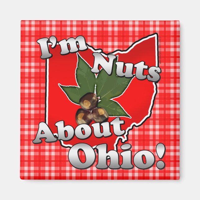 I'm Nuts About Ohio, Funny Red Buckeye Nut Magnet (Front)