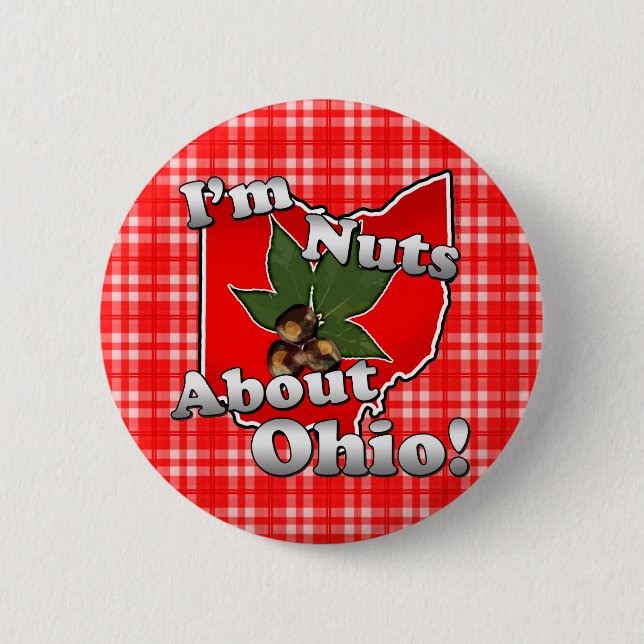I'm Nuts About Ohio, Funny Red Buckeye Nut Pinback Button (Front)