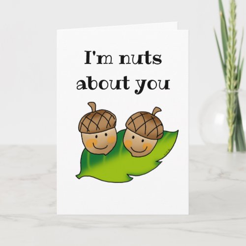 Im nuts about you card