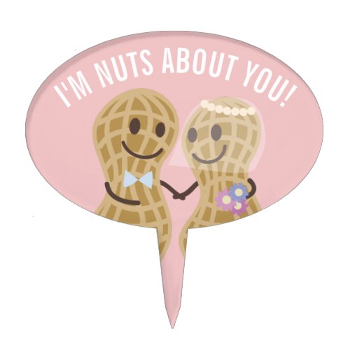 Im Nuts About You Funny Happy Wedding Anniversary Cake Topper
