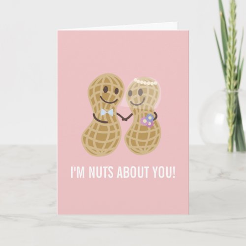 Im Nuts About You Funny Wedding Anniversary Card