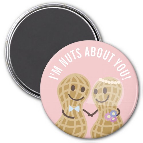 Im Nuts About You Happy Wedding Anniversary Magnet
