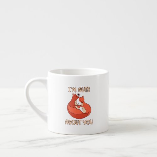 Im Nuts About You Squirrel Espresso Cup