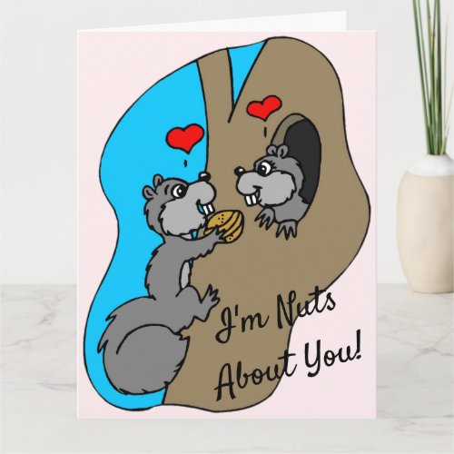 Im Nuts About You Squirrel Happy Valentines Day Card