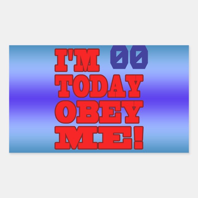 I'm - Obey Me! Funny Customize Birthday Template Rectangular Sticker (Front)