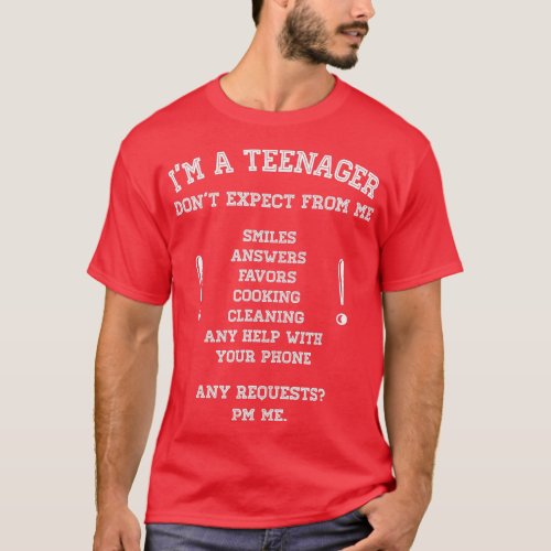 Im Official teenager Dont Expect 13th 14th Birthda T_Shirt
