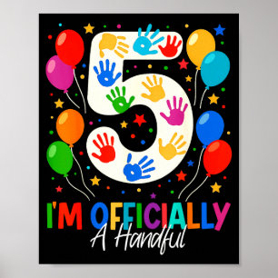 Im Officially A Handful Five 5th Birthday Girls Bo Poster