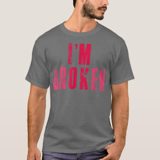 I'm Ok Broken Invisible Illness Mental Health Awar T-Shirt