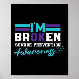 I'm Ok Broken Suicide Prevention Awareness  Poster