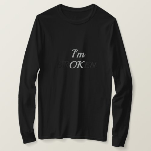 Im OK Broken T_Shirt