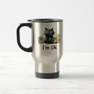 i'm ok funny black cat with plants travel mug