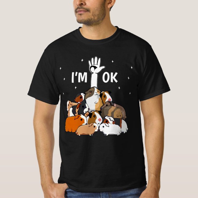 I'm Ok Funny Guinea Pigs Lover T-Shirt (Front)