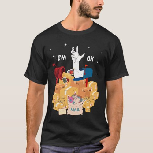 Im Ok Funny Postal Worker With many Mailboxes T_Shirt