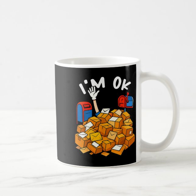 I'm Ok Funny Stal Worker  Coffee Mug (Right)