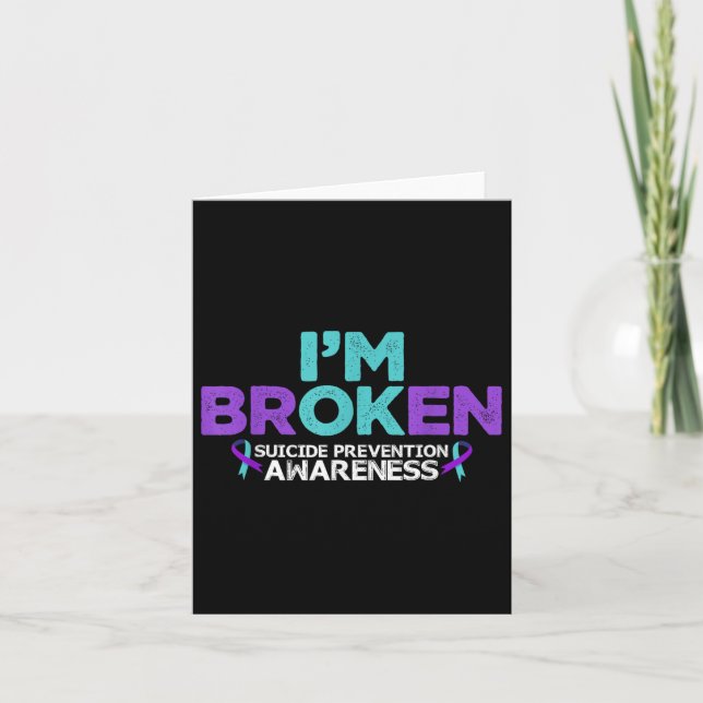 Im Ok Im Broken Suicide Prevention Awareness Semic Card (Front)