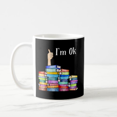 IM Ok National Book Day Reading Book Love Book Coffee Mug